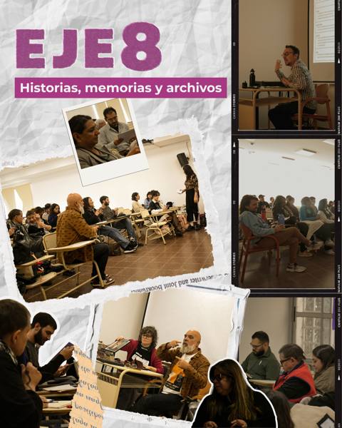 Eje 8: Historias, memorias y archivos