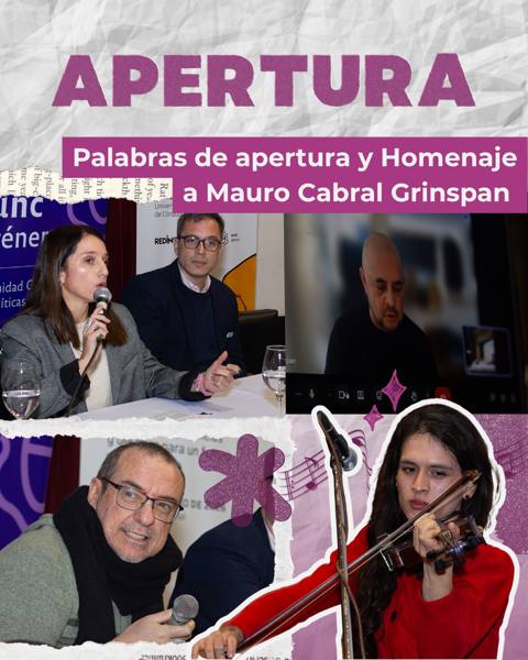 Apertura: Palabras de apertura y Homenaje a Mauro Cabral Grinspan